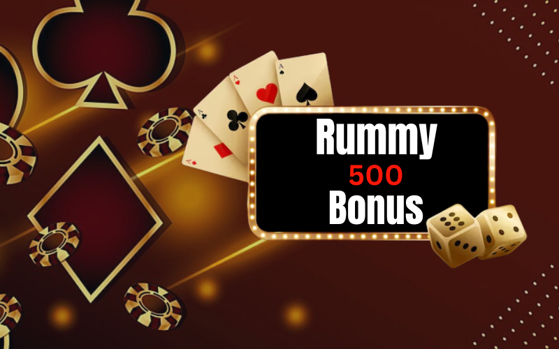 RUMMY 500 BONUS